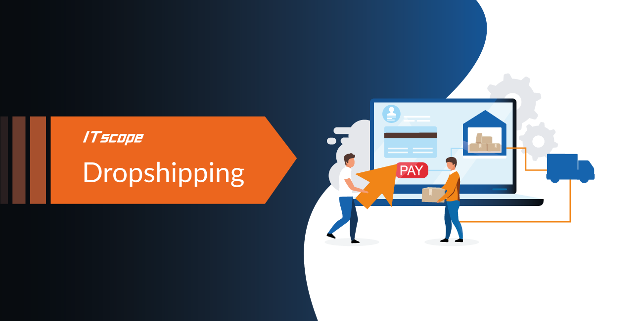 Graphic about ITscope dropshipping: On the left, an orange banner with the text "ITscope Dropshipping"; on the right, an illustration of two people.