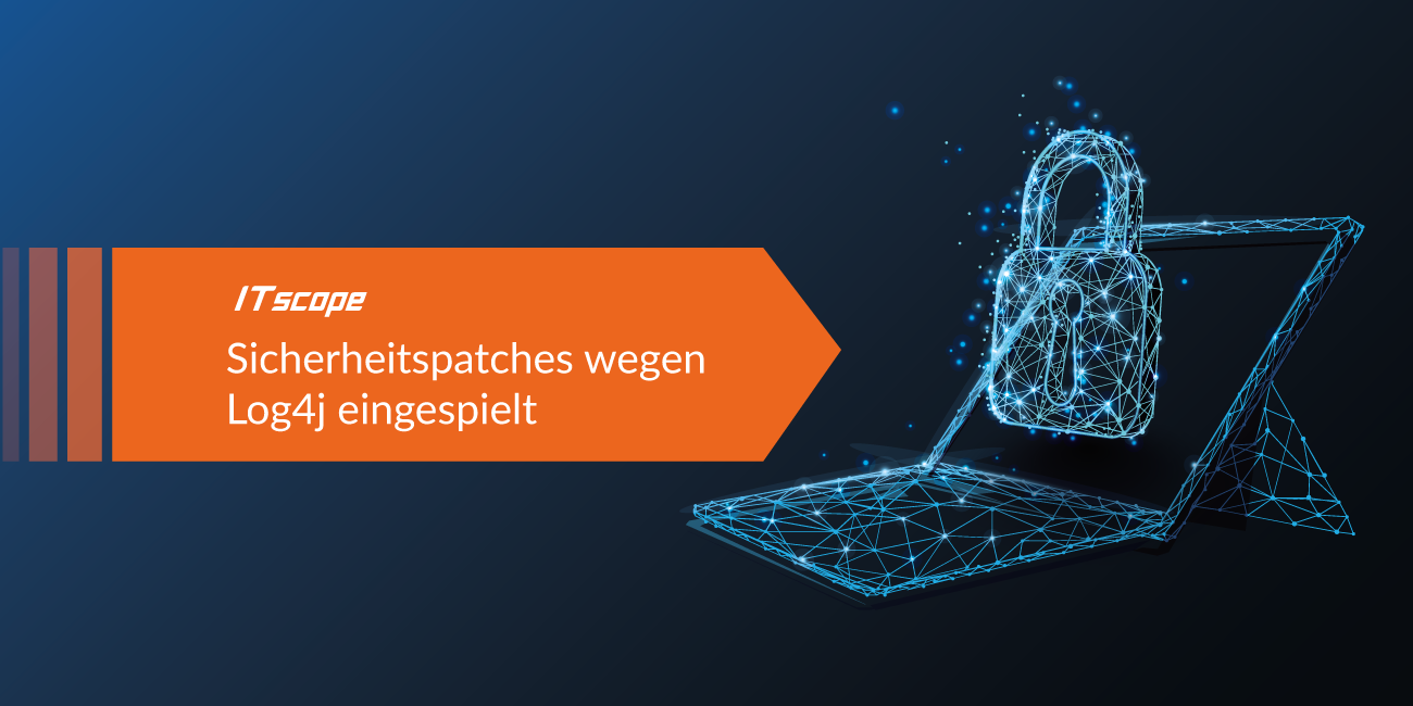 Orangefarbener Pfeil mit Text ‚Sicherheitspatches wegen Log4j eingespielt‘ neben einer digitalen Illustration eines Laptops mit einem leuchtenden Schloss.